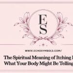 The Spiritual Meaning of Itching Ears: What Your Body Might Be Telling You