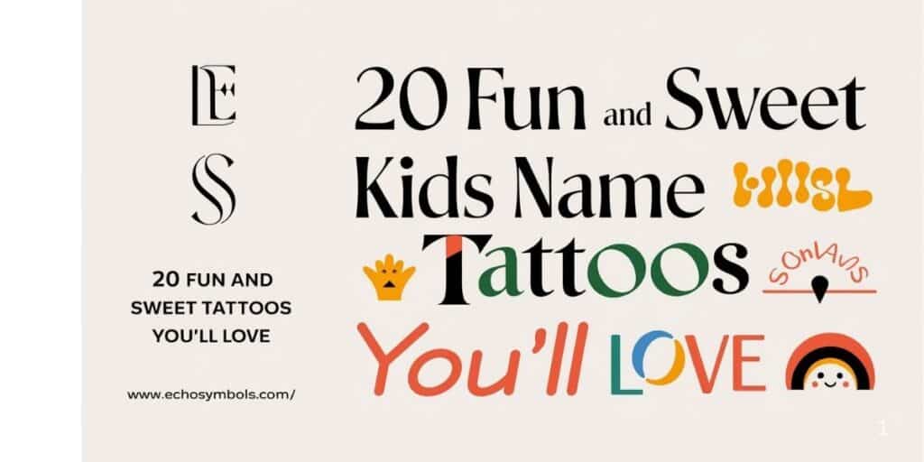 20 Fun and Sweet Kids Name Tattoos You’ll Love