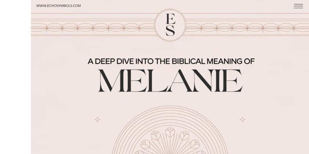 A Deep Dive into the Biblical Meaning of Melanie