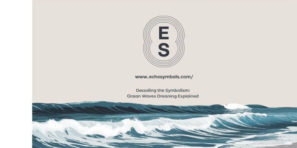 Decoding the Symbolism: Ocean Waves Dream Meaning Explained