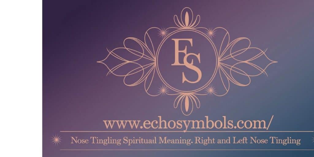 Nose Tingling Spiritual Meaning: Right and Left Nose Tingling