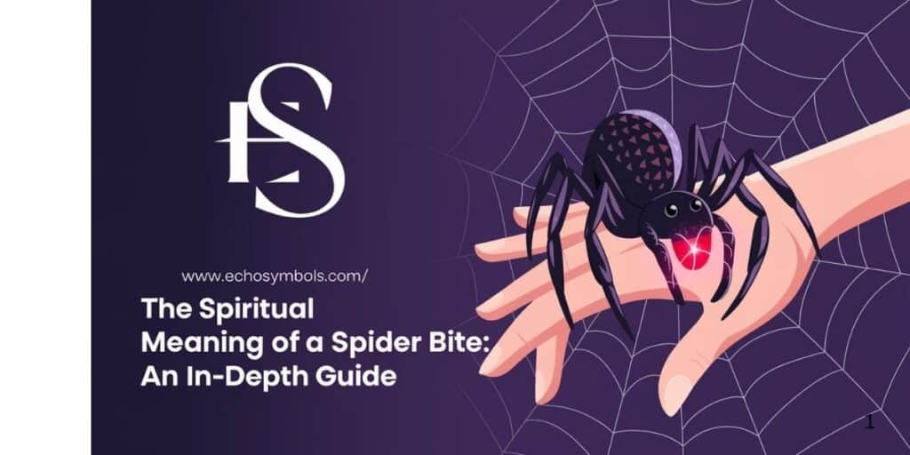 The Spiritual Meaning of a Spider Bite: An In-Depth Guide