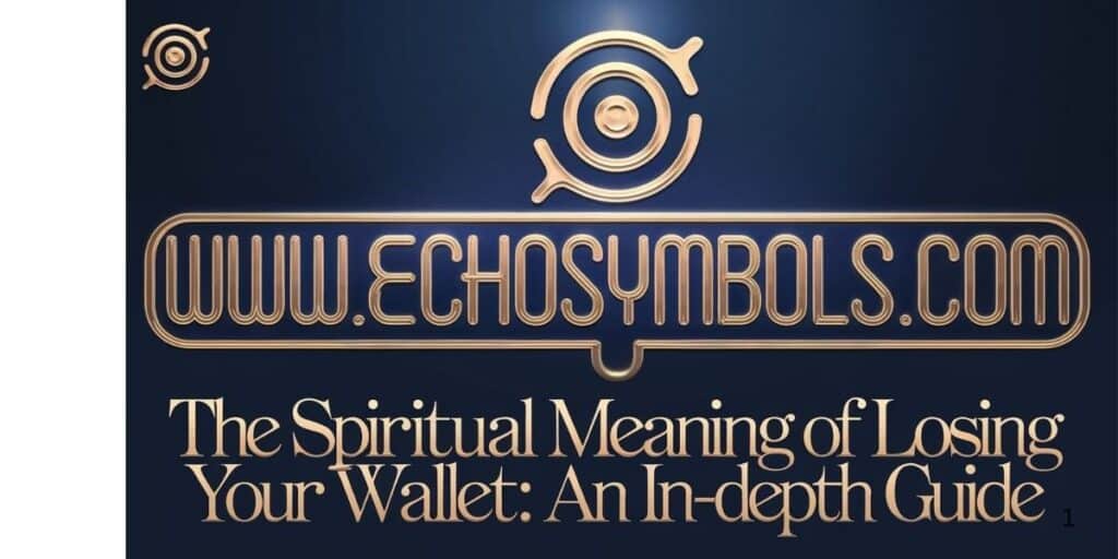 The Spiritual Meaning of Losing Your Wallet: An In-Depth Guide