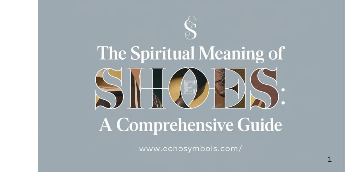 The Spiritual Meaning of Stolen Shoes: A Comprehensive Guide