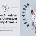 Native American Spirit Animals, or Polarity Animals