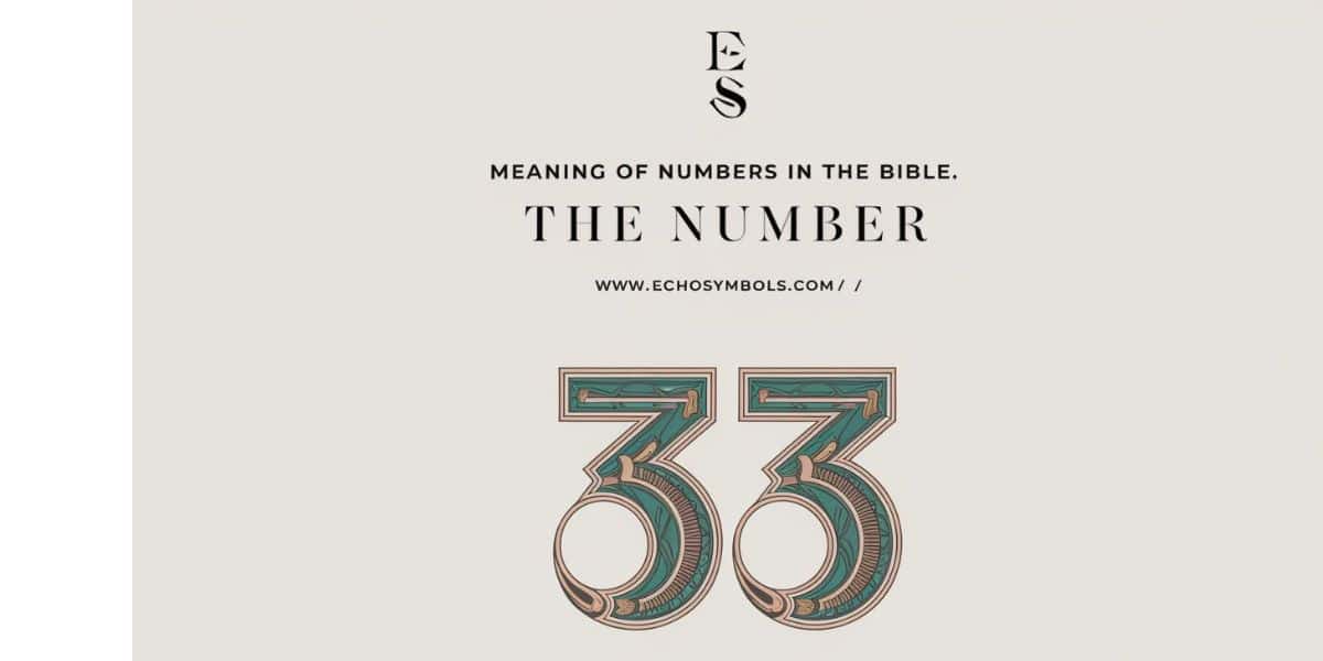 Meaning of Numbers in the Bible. The Number 33.