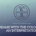 Dreams With the Color Blue: An Interpretation