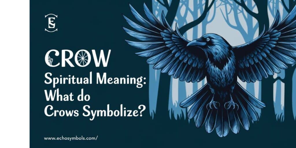 Crow Spiritual Meaning: What Do Crows Symbolize? 