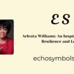 Arleata Williams: An Inspiring Journey of Resilience and Legacy