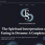 The Spiritual Interpretation of Eating in Dreams: a Complete Guide