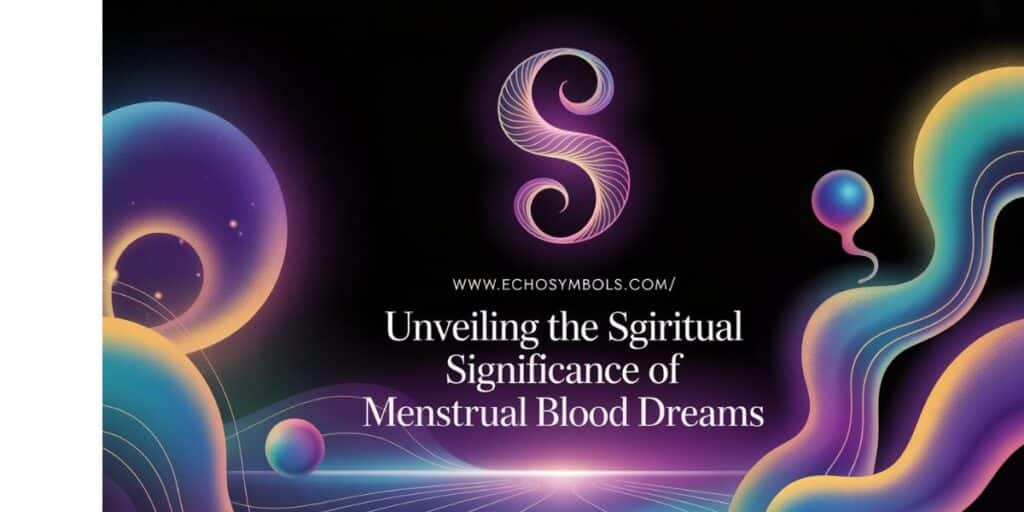 Unveiling the Spiritual Significance of Menstrual Blood Dreams