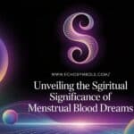Unveiling the Spiritual Significance of Menstrual Blood Dreams